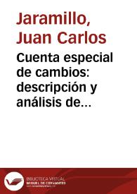 Portada:Cuenta especial de cambios: descripción y análisis de su evolución reciente (primera parte)