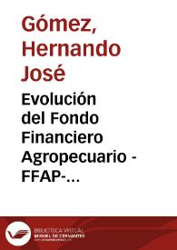 Portada:Evolución del Fondo Financiero Agropecuario -FFAP- 1974-1980