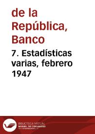 Portada:7. Estadísticas varias, febrero 1947