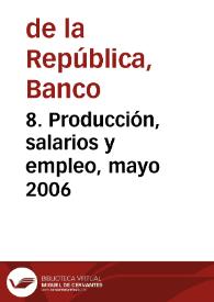 Portada:8. Producción, salarios y empleo, mayo 2006