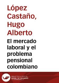 Portada:El mercado laboral y el problema pensional colombiano