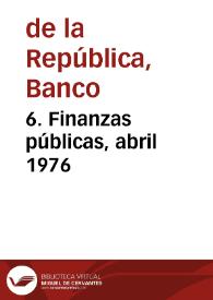 Portada:6. Finanzas públicas, abril 1976