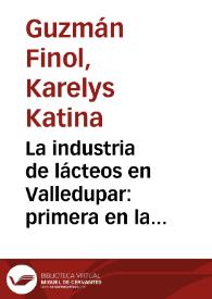 Portada:La industria de lácteos en Valledupar: primera en la región Caribe