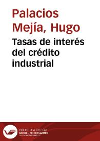 Portada:Tasas de interés del crédito industrial