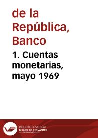 Portada:1. Cuentas monetarias, mayo 1969