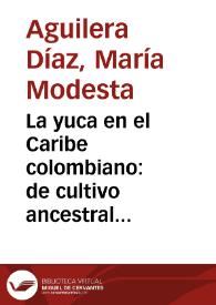 Portada:La yuca en el Caribe colombiano: de cultivo ancestral a agroindustrial