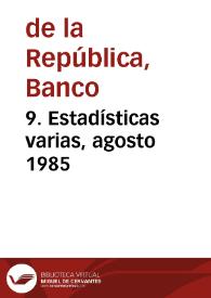 Portada:9. Estadísticas varias, agosto 1985