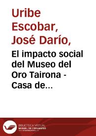 Portada:El impacto social del Museo del Oro Tairona - Casa de la Aduana