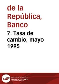 Portada:7. Tasa de cambio, mayo 1995