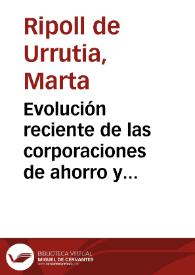 Portada:Evolución reciente de las corporaciones de ahorro y vivienda, por Marta Ripoll de Urrutia