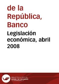 Portada:Legislación económica, abril 2008