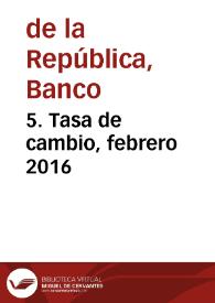 Portada:5. Tasa de cambio, febrero 2016