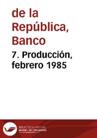 Portada:7. Producción, febrero 1985