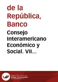 Portada:Consejo Interamericano Económico y Social. VII Reuniones Anuales a Nivel Ministerial: \"Medidas adoptadas por los Estados Unidos\"