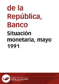 Portada:Situación monetaria, mayo 1991