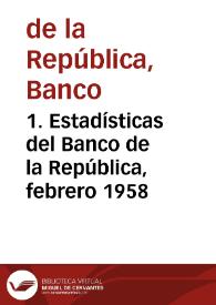 Portada:1. Estadísticas del Banco de la República, febrero 1958