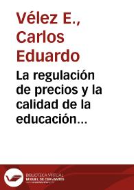 Portada:La regulación de precios y la calidad de la educación privada en Colombia: posibilidades y limitaciones