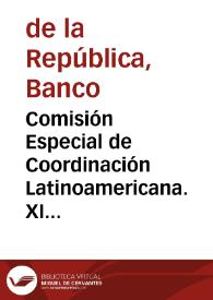 Portada:Comisión Especial de Coordinación Latinoamericana. XI Reunión Extraordinaria a Nivel Ministerial: \"Manifiesto de América Latina\"