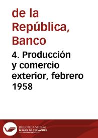 Portada:4. Producción y comercio exterior, febrero 1958