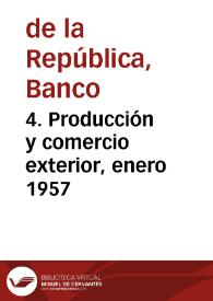 Portada:4. Producción y comercio exterior, enero 1957