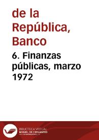 Portada:6. Finanzas públicas, marzo 1972