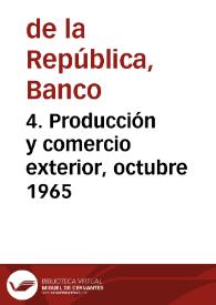 Portada:4. Producción y comercio exterior, octubre 1965