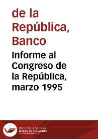 Portada:Informe al Congreso de la República, marzo 1995