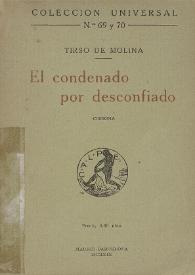 Portada:El condenado por desconfiado: comedia / Tirso de Molina ; la edición ha sido cuidada por Américo Castro