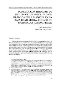 Portada:Sobre la continuidad de unidades de organización islámica en La Mancha en la Baja Edad Media: el caso de Moratalaz (Ciudad Real) / Clara Almagro Vidal, Luis Rafael Villegas Díaz