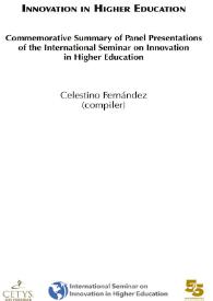 Portada:Innovation in Higher Education. Commemorative Summary of Panel Presentations of the International Seminar on Innovation in Higher Education / compiler, Celestino Fernández