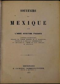 Portada:Souvenirs du Mexique / par L'Abbé Aristide Pierard