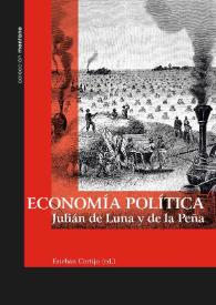Portada:Economía política. Julián de Luna y de la Peña / Esteban Cortijo, (ed.)
