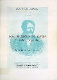 Portada:Don Telesforo de Trueba y Cosío (1799-1835). Su tiempo, su vida y su obra / Salvador García Castañeda