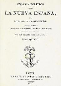 Portada:Ensayo político sobre la Nueva España. Tomo quinto / por el Baron A. de Humboldt ; traducida al castellano por Vicente González Arnao