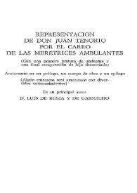 Portada:Representación de Don Juan Tenorio por el carro de las meretrices ambulantes / es su principal autor Luis de Riaza y de Garnacho