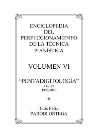 Portada:Volumen VI. Pentadigitología, Op.39 / Luis Félix Parodi Ortega