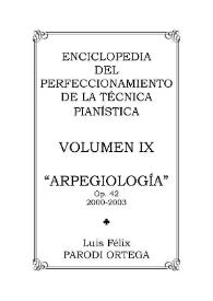 Portada:Volumen IX. Arpegiología, Op.42 / Luis Félix Parodi Ortega