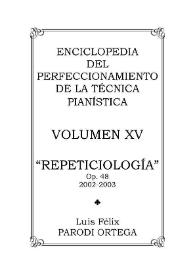 Portada:Volumen XV. Repeticiología, Op.48 / Luis Félix Parodi Ortega