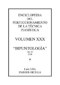 Portada:Volumen XXX. Bipuntología, Op.65
 / Luis Félix Parodi Ortega