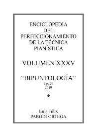Portada:Volumen XXXV. Bipuntología, Op.70
 / Luis Félix Parodi Ortega