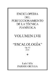 Portada:Volumen LVII. Escalología, Op.92
 / Luis Félix Parodi Ortega