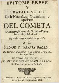 Portada:Epitome breve y tratado unico de la naturaleza, movimiento y aparicion del cometa que se empezo a ver en esta ciudad por diciembre de 1680 / su autor que lo escribe Antonio Cataño Ponce de León