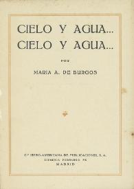Portada:Cielo y Agua... Cielo y Agua / por María A. de Burgos