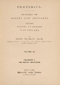 Portada:Praeterita. Outlines of scenes and thoughts, perhaps worthy of memory in my past life. Volume III / by John Ruskin, LL. D.