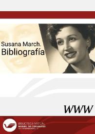 Portada:Susana March. Bibliografía / Susana March