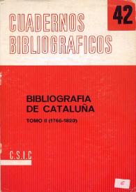 Portada:Bibliografía de Cataluña: notas para su realización Tomo II (1766-1820) / por Maria del Carmen Simón Palmer