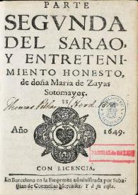 Portada:Parte segunda del sarao, y entretenimiento honesto [Barcelona, 1649] / de Doña María de Zayas Sotomayor