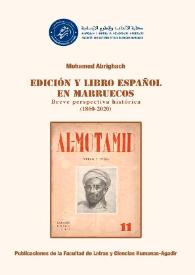 Portada:Edición y libro español en Marruecos. Breve perspectiva histórica (1860-2020) / Mohamed Abrighach