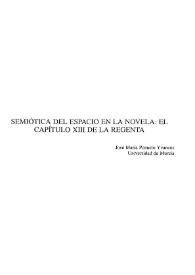 Portada:Semiótica del espacio en la novela: el capítulo XIII de \"La Regenta\" / José María Pozuelo Yvancos
