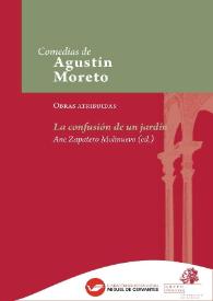 Portada:La confusión de un jardín / Agustín Moreto (atribuida) ; edición crítica de Ane Zapatero Molinuevo